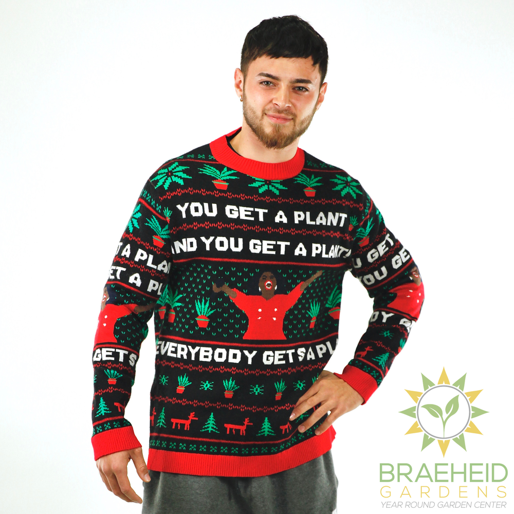 "YOU GET A PLANT" - Ugly Plantmas Sweater