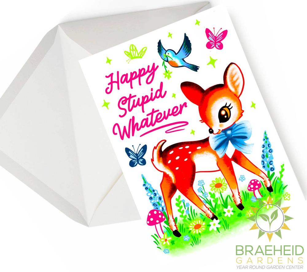 Happy Stupid Whatever Card