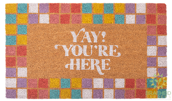 Yay! Youre Here Check Doormat