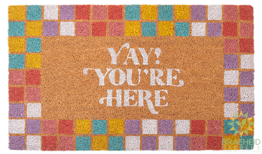 Yay! Youre Here Check Doormat