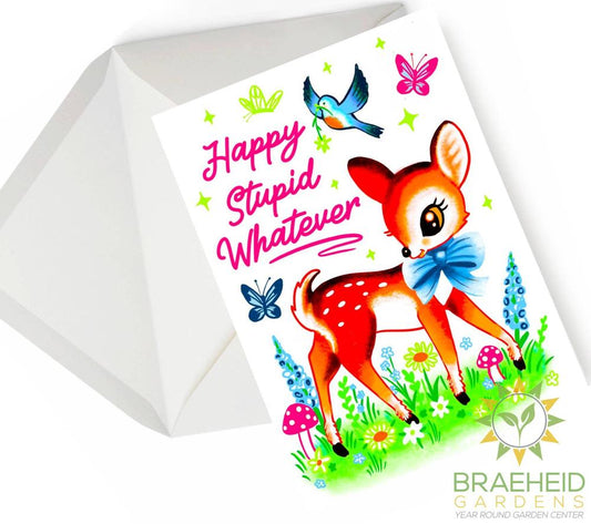 Happy Stupid Whatever Card